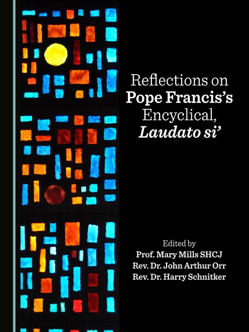 Title details for Reflections on Pope Francis's Encyclical, Laudato si' by John Arthur Orr - Available